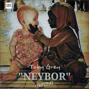 Toby Grey - Neybor
